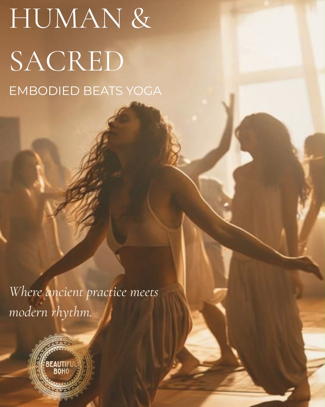 HUMAN & SACRED — EMBODIED BEATS YOGA