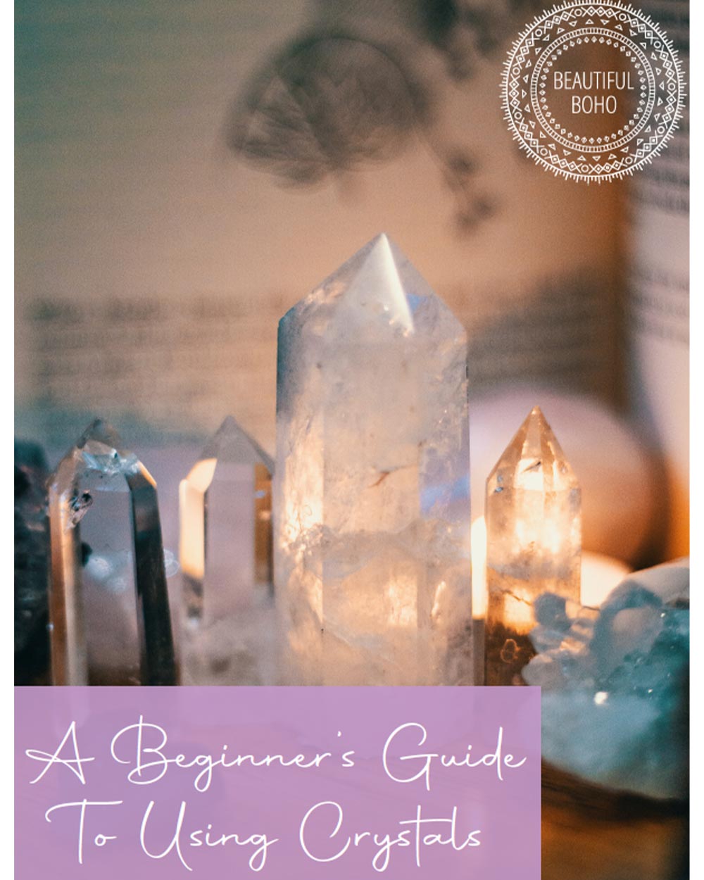 A Beginners Guide to Using Crystals (Download)